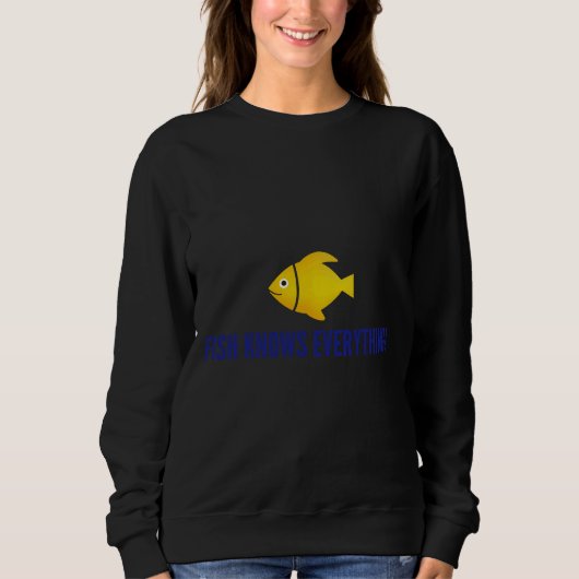 Sweatshirt Le Poisson Connaît Tout (Devant)