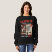 Sweatshirt Le Professeur De Sciences Ne S'Intéresse Pas À Ce  (Devant entier)