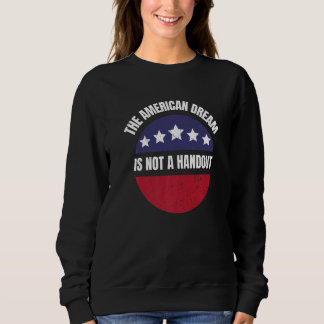 Sweatshirt Le rêve américain ne distribue pas le rêve républi