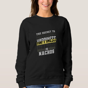 Sweatshirt Le secret du bonheur est les nachos