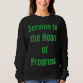 Sweatshirt Le service est le coeur du progrès (Devant)