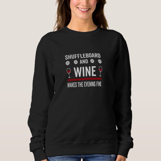 Sweatshirt Le Shuffleboard Et Le Vin Font Le Soir Fin (Devant)
