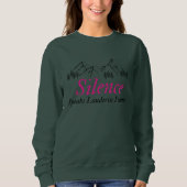 Sweatshirt Le silence parle plus fort dans la solitude | Insp (Devant)