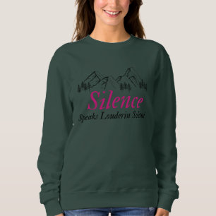 Sweatshirt Le silence parle plus fort dans la solitude Insp