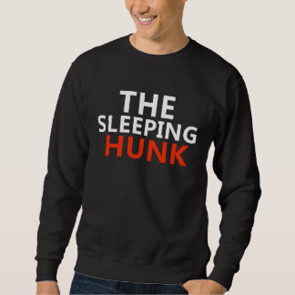 Sweatshirt Le Sleeping Hunk - Conception amusante pour les am