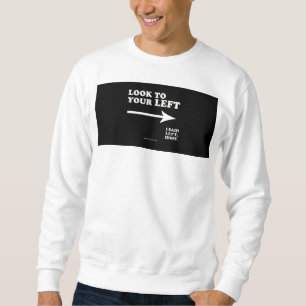 Sweatshirt Le SlipperyJoe regarde à votre gauche épais géomét