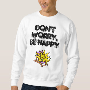 Sweatshirt le sweatshiirt des hommes "ne s'inquiètent pas,