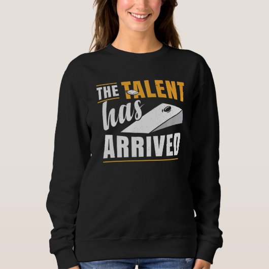 Sweatshirt Le Talent Est Arrivé Bean Bag Cornhole (Devant)