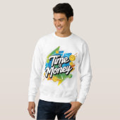Sweatshirt Le temps est l'argent (Devant entier)