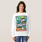 Sweatshirt Le temps est l'argent (Devant entier)