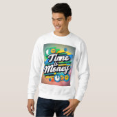 Sweatshirt Le temps est l'argent (Devant entier)