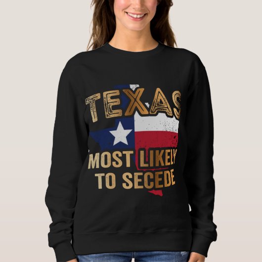 Sweatshirt Le Texas est le plus susceptible de se séparer (Devant)