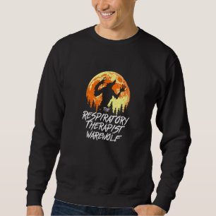 Sweatshirt Le thérapeute respiratoire Werewolf Halloween