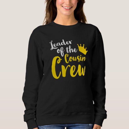 Sweatshirt Leader of the cousin crew Leader Boss Chef Aunt Un (Devant)
