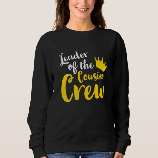 Sweatshirt Leader of the cousin crew Leader Boss Chef Aunt Un (Devant)