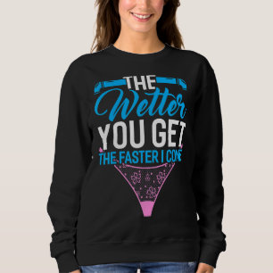 Sweatshirt L'Eau Vous Obtenez Plus Rapidement Je Viens Plumbe