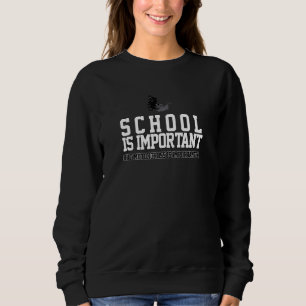 Sweatshirt L'École Est Importante, Mais La Motocross Est Impo