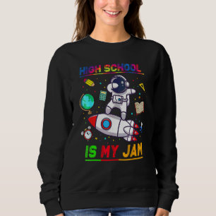Sweatshirt L'école secondaire est mon truc Astronaute Retour