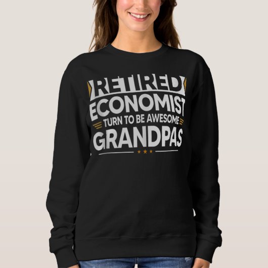 Sweatshirt L'Économiste Retraité Se Transforme En Grands Pépi (Devant)