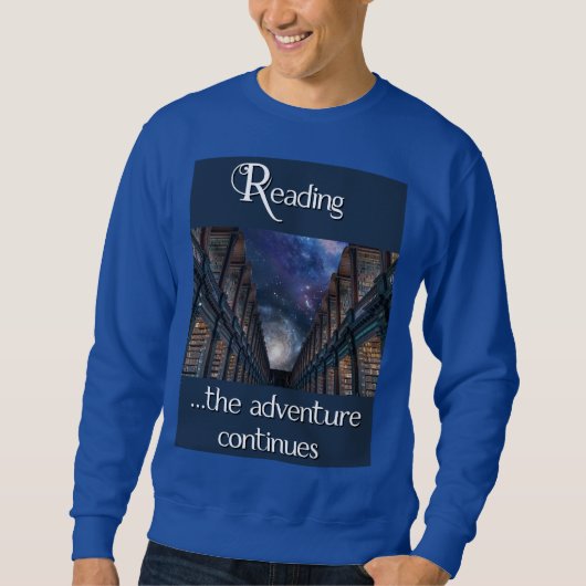 Sweatshirt Lecture, l'aventure continue (Devant)