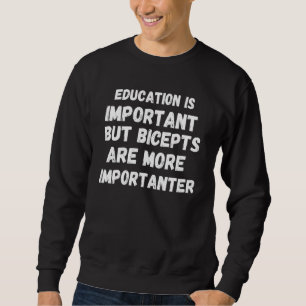 Sweatshirt L'Éducation Est Importante