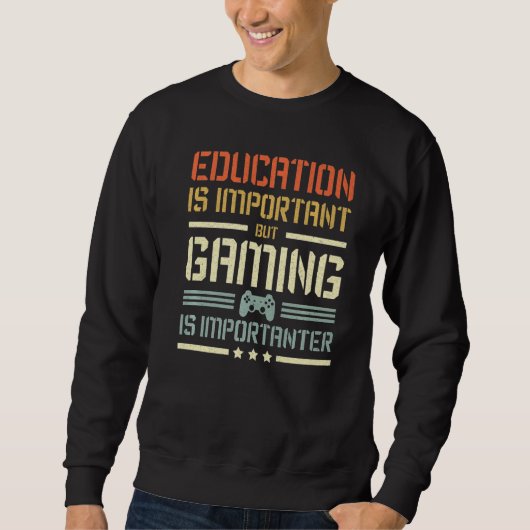 Sweatshirt L'Éducation Est Importante, Mais Le Jeu Est Import (Devant)