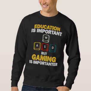 Sweatshirt L'Éducation Est Importante, Mais Le Jeu Est Import
