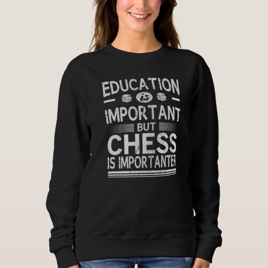 Sweatshirt L'Éducation Est Importante, Mais Les Échecs Sont I (Devant)