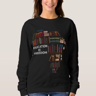 Sweatshirt L'éducation est le livre de la liberté lecteur Bla