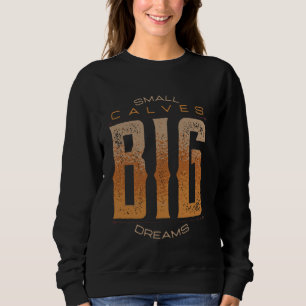 Sweatshirt Leg Day Petits Calves Gros Rêves Amusant Gymnase