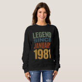 Sweatshirt Legend Since January 1981 Retro Birthday Classic (Devant entier)