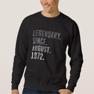 Sweatshirt Légendaire depuis août 1972 50e anniversaire Vinta