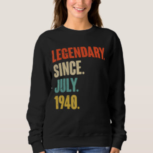 Sweatshirt Légendaire depuis juillet 1940 82 ans 82e naissanc