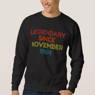 Sweatshirt Légendaire depuis novembre 1964 Anniversaire rétro