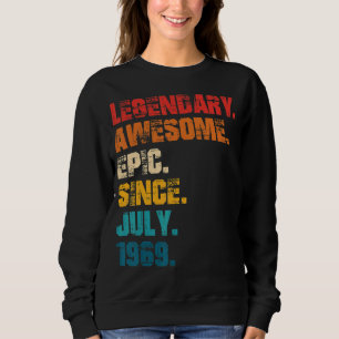 Sweatshirt Légendaire Épopée Awesome depuis Juillet 1969 Styl