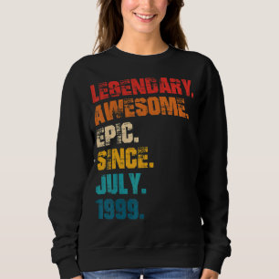Sweatshirt Légendaire Épopée Awesome depuis Juillet 1999 Styl