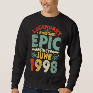 Sweatshirt Légendaire Épopée Awesome depuis Juin 1998 Anniver