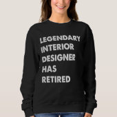 Sweatshirt Legendary Interior Designer Has Retired (Devant)