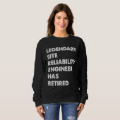 Sweatshirt Legendary Site Reliability Engineer Has Retired (Devant entier)