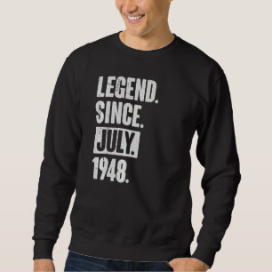 Sweatshirt Légende depuis juillet 1948 74 ans 74e anniversair
