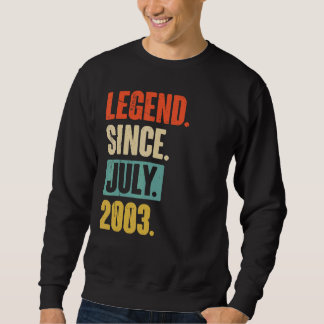Sweatshirt Légende depuis juillet 2003 19 ans 19e anniversair