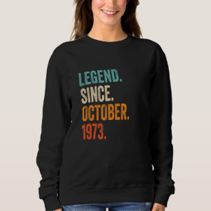 Sweatshirt Légende depuis octobre 1973 49e anniversaire