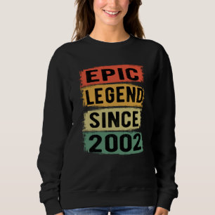 Sweatshirt Légende Épique Depuis 2002 Vintage 2002 Cadeau d'a