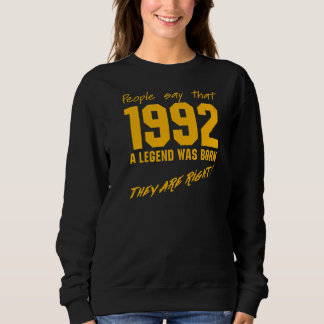 Sweatshirt Légende Né en 1992 Anniversaire Vintage Célébratio