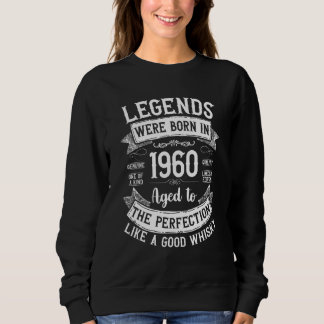 Sweatshirt Légendes Nées En 1960 Âgé Comme Une Bonne Légende