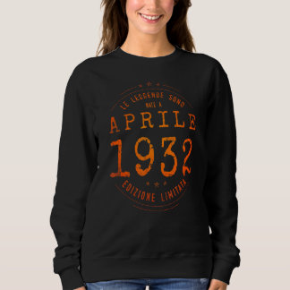 Sweatshirt Légendes Nées En Avril 1932 90e Anniversaire 90 An