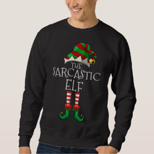 Sweatshirt L'Elfe Sarcastique Matching Famille Drôle Noël