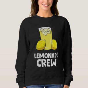 Sweatshirt Lemonade Crew Lemon Juice Lemonade