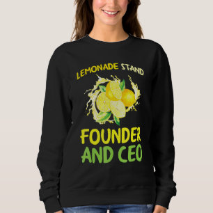 Sweatshirt Lemonade Stand Fondateur Et PDG Lemon Juice Boss