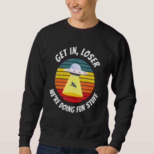 Sweatshirt L'Enlèvement D'Aliens Se Fait Perdre (Devant)